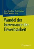Dingeldey / Warsewa / Holtrup |  Wandel der Governance der Erwerbsarbeit | Buch |  Sack Fachmedien