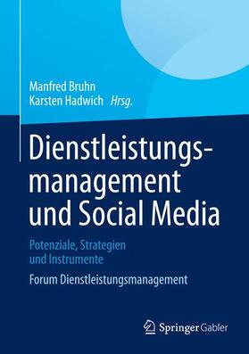 Hadwich / Bruhn | Dienstleistungsmanagement und Social Media | Buch | 978-3-658-01247-2 | sack.de