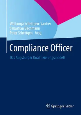 Schettgen-Sarcher / Bachmann / Schettgen |  Compliance Officer | Buch |  Sack Fachmedien