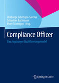 Schettgen-Sarcher / Bachmann / Schettgen |  Compliance Officer | eBook | Sack Fachmedien