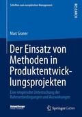 Graner |  Der Einsatz von Methoden in Produktentwicklungsprojekten | Buch |  Sack Fachmedien