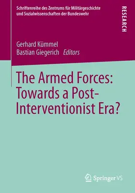 Giegerich / Kümmel |  The Armed Forces: Towards a Post-Interventionist Era? | Buch |  Sack Fachmedien
