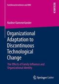 Kammerlander |  Organizational Adaptation to Discontinuous Technological Change | Buch |  Sack Fachmedien