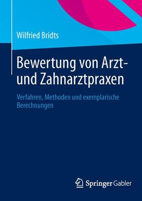 Bridts | Bewertung von Arzt- und Zahnarztpraxen | Buch | 978-3-658-01319-6 | sack.de
