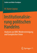 Lepsius |  Institutionalisierung politischen Handelns | eBook | Sack Fachmedien