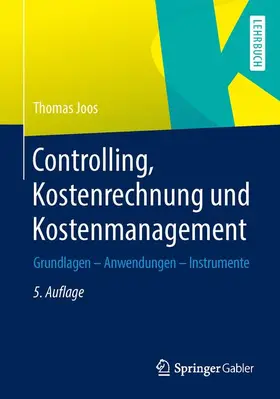 Joos | Controlling, Kostenrechnung und Kostenmanagement | Buch | 978-3-658-01343-1 | www.sack.de