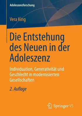 King |  Die Entstehung des Neuen in der Adoleszenz | Buch |  Sack Fachmedien