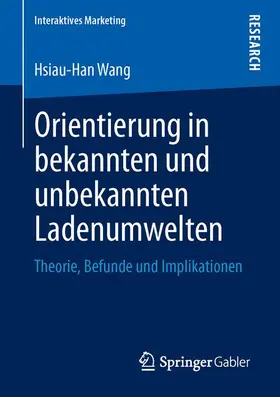 Wang |  Orientierung in bekannten und unbekannten Ladenumwelten | Buch |  Sack Fachmedien