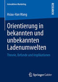 Wang |  Orientierung in bekannten und unbekannten Ladenumwelten | eBook | Sack Fachmedien