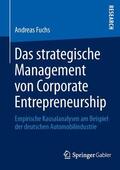 Fuchs |  Das strategische Management von Corporate Entrepreneurship | Buch |  Sack Fachmedien
