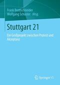 Schuster / Brettschneider |  Stuttgart 21 | Buch |  Sack Fachmedien