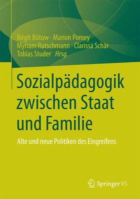 Bütow / Pomey / Studer |  Sozialpädagogik zwischen Staat und Familie | Buch |  Sack Fachmedien