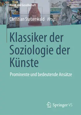 Steuerwald |  Klassiker der Soziologie der Künste | eBook | Sack Fachmedien