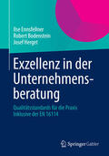 Ennsfellner / Bodenstein / Herget |  Exzellenz in der Unternehmensberatung | eBook | Sack Fachmedien