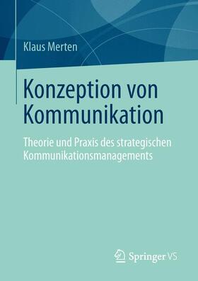 Merten | Konzeption von Kommunikation | Buch | 978-3-658-01466-7 | sack.de