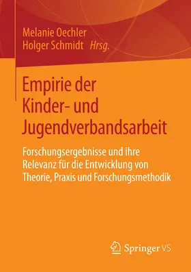 Oechler / Schmidt |  Empirie der Kinder- und Jugendverbandsarbeit | eBook | Sack Fachmedien