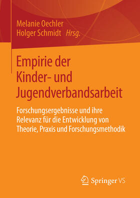 Oechler / Schmidt | Empirie der Kinder- und Jugendverbandsarbeit | E-Book | sack.de