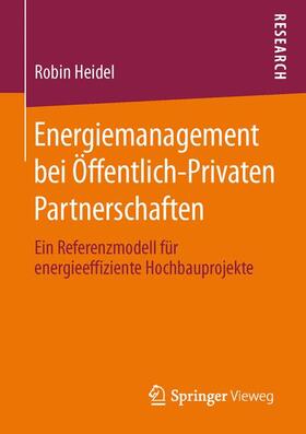 Heidel |  Energiemanagement bei Öffentlich-Privaten Partnerschaften | Buch |  Sack Fachmedien