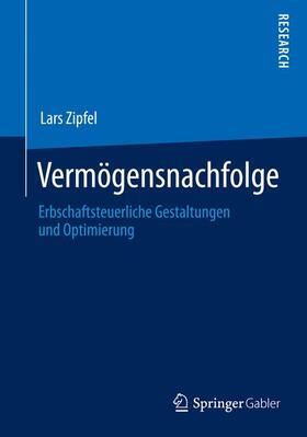Zipfel | Vermögensnachfolge | Buch | 978-3-658-01510-7 | sack.de