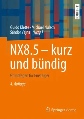 Klette / Nulsch / Vajna |  NX8.5 - kurz und bündig | Buch |  Sack Fachmedien