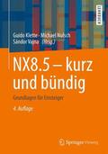 Klette / Nulsch / Vajna |  NX8.5 - kurz und bündig | Buch |  Sack Fachmedien