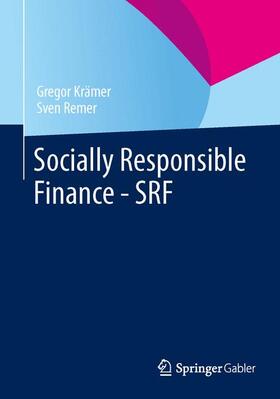 Krämer | Socially Responsible Finance - SRF | Buch | 978-3-658-01556-5 | sack.de