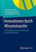 Herstatt / Schulthess / Kalogerakis |  Innovationen durch Wissenstransfer | Buch |  Sack Fachmedien