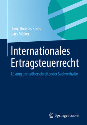 Knies / Micker | Internationales Ertragsteuerrecht | E-Book | sack.de