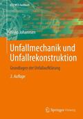 Johannsen |  Johannsen, H: Unfallmechanik und Unfallrekonstruktion | Buch |  Sack Fachmedien