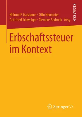 Gaisbauer / Neumaier / Schweiger |  Erbschaftssteuer im Kontext | eBook | Sack Fachmedien