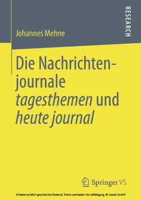 Mehne |  Die Nachrichtenjournale tagesthemen und heute journal | eBook | Sack Fachmedien