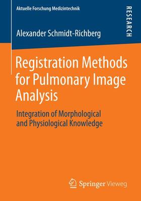 Schmidt-Richberg |  Registration Methods for Pulmonary Image Analysis | Buch |  Sack Fachmedien