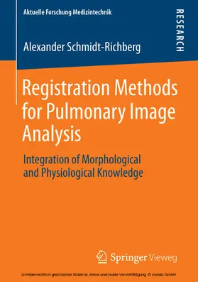 Schmidt-Richberg | Registration Methods for Pulmonary Image Analysis | E-Book | sack.de