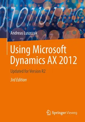 Luszczak | Using Microsoft Dynamics AX 2012 | Buch | 978-3-658-01708-8 | sack.de