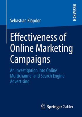 Klapdor | Effectiveness of Online Marketing Campaigns | Buch | 978-3-658-01731-6 | sack.de