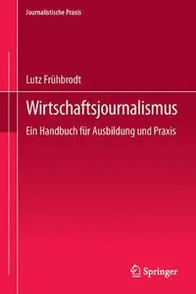 Frühbrodt |  Wirtschaftsjournalismus | Buch |  Sack Fachmedien