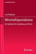 Frühbrodt |  Wirtschaftsjournalismus | Buch |  Sack Fachmedien
