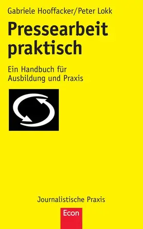 Hooffacker / Stiftung Journalistenakademie Dr. Hooffacker GmbH & Co KG / Lokk |  Pressearbeit praktisch | Buch |  Sack Fachmedien