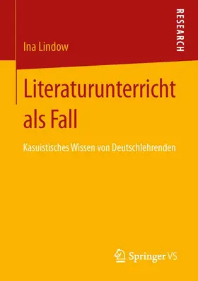 Lindow |  Literaturunterricht als Fall | Buch |  Sack Fachmedien