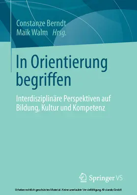 Berndt / Walm |  In Orientierung begriffen | eBook | Sack Fachmedien