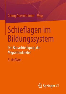 Auernheimer | Schieflagen im Bildungssystem | Buch | 978-3-658-01827-6 | sack.de