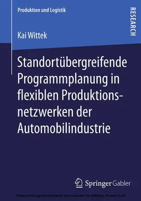 Wittek |  Standortübergreifende Programmplanung in flexiblen Produktionsnetzwerken der Automobilindustrie | eBook | Sack Fachmedien