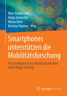 Schelewsky / Jonuschat / Bock |  Smartphones unterstützen die Mobilitätsforschung | eBook | Sack Fachmedien