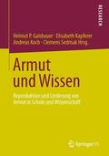 Gaisbauer / Sedmak / Kapferer |  Armut und Wissen | Buch |  Sack Fachmedien