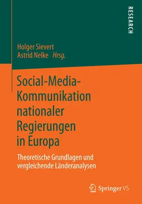 Nelke / Sievert |  Social-Media-Kommunikation nationaler Regierungen in Europa | Buch |  Sack Fachmedien