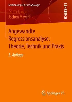 Mayerl / Urban | Angewandte Regressionsanalyse: Theorie, Technik und Praxis | Buch | 978-3-658-01914-3 | sack.de
