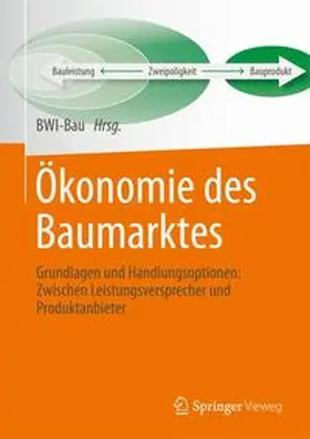 Betriebswirtschaftliches Institut | Ökonomie des Baumarktes | Buch | 978-3-658-01941-9 | sack.de