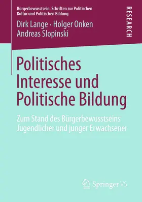 Lange / Onken / Slopinski |  Politisches Interesse und Politische Bildung | eBook | Sack Fachmedien
