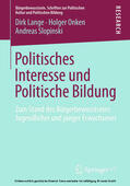 Lange / Onken / Slopinski |  Politisches Interesse und Politische Bildung | eBook | Sack Fachmedien