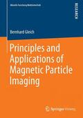 Gleich |  Principles and Applications of Magnetic Particle Imaging | Buch |  Sack Fachmedien